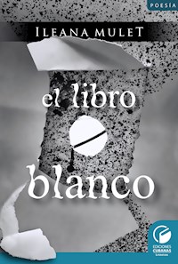 El libro Blanco - Ileana Mulet Batista - E-Book