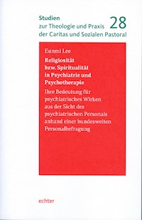 Religiosität bzw. Spiritualität in Psychiatrie und Psychotherapie - Eunmi Lee - E-Book