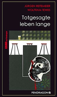 Totgesagte leben lange - Jürgen Reitemeier - E-Book