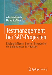 Testmanagement bei SAP-Projekten - Alberto Vivenzio - E-Book