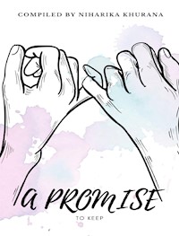 A Promise to Keep - Niharika Khurana - E-Book