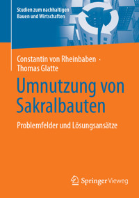 Umnutzung von Sakralbauten - Constantin von Rheinbaben - E-Book