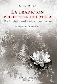 La tradición profunda del yoga - Michael Stone - E-Book