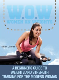 W.O.W Women On Weights - Noah Daniels - E-Book