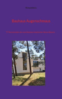 Bauhaus Augenschmaus - Richard Deiss - E-Book