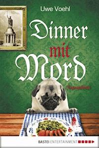 Dinner mit Mord - Uwe Voehl - E-Book