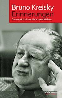 Erinnerungen - Bruno Kreisky - E-Book