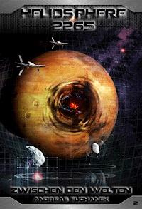 Heliosphere 2265 - Band 2: Zwischen den Welten (Science Fiction) - Andreas Suchanek - E-Book