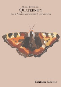 Quaternity. Four Novellas from the Carpathians - Maria Rybakova - E-Book