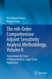 The nth-Order Comprehensive Adjoint Sensitivity Analysis Methodology, Volume II - Dan Gabriel Cacuci - E-Book