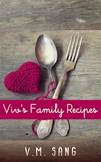 Viv's Family Recipes - V.M. Sang - E-Book