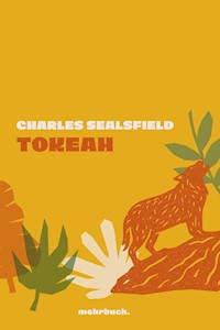 Tokeah - Charles Sealsfield - E-Book