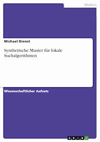 Synthetische Muster für lokale Suchalgorithmen - Michael Dienst - E-Book