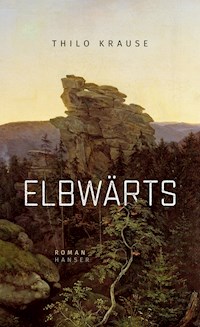 Elbwärts - Thilo Krause - E-Book
