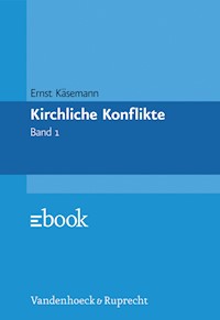 Kirchliche Konflikte - Ernst Käsemann - E-Book