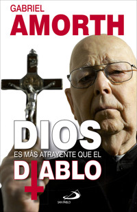 Dios es más atrayente que el diablo - Gabriele Amorth - E-Book