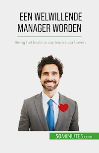 Een welwillende manager worden - Karima Chibane - E-Book