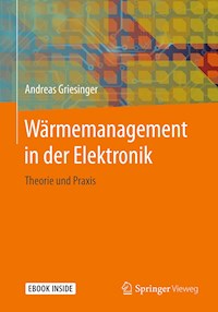 Wärmemanagement in der Elektronik - Andreas Griesinger - E-Book