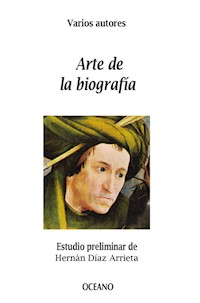 Arte de la biografía - varios - E-Book