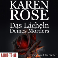 Das Lächeln deines Mörders - Chicago-Reihe, Teil 2 (Gekürzt) - Karen Rose - Hörbuch