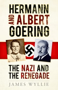 Hermann and Albert Goering - James Wyllie - E-Book