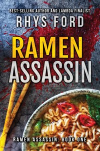 Ramen Assassin - Rhys Ford - E-Book