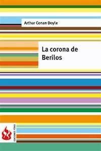 La corona de berilos (low cost). Edición limitada - Arthur Conan Doyle - E-Book