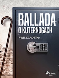 Ballada o kuternogach - Paweł Szlachetko - E-Book
