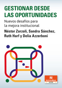 Gestionar desde las oportunidades - Néstor Zorzoli - E-Book