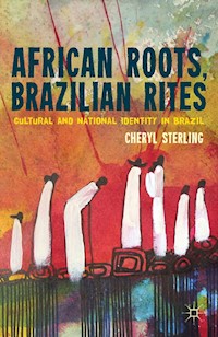 African Roots, Brazilian Rites - C. Sterling - E-Book
