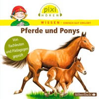 Pixi Wissen: Pferde und Ponys - Cordula Thörner - Hörbuch