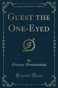 Guest the One-Eyed - Gunnar Gunnarsson - E-Book