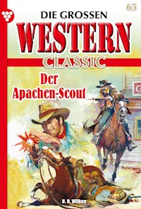 Der Apachen-Scout - U. H. Wilken - E-Book