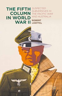 The Fifth Column in World War II - Robert Loeffel - E-Book