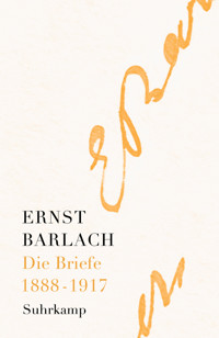 Die Briefe. Band 1 - Ernst Barlach - E-Book