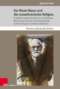 Der Mann Moses und die monotheistische Religion - Sigmund Freud - E-Book