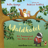 Ein Sommergast für Mona Maus - Das kleine Waldhotel (Ungekürzte Lesung mit Musik) - Kallie George - Hörbuch