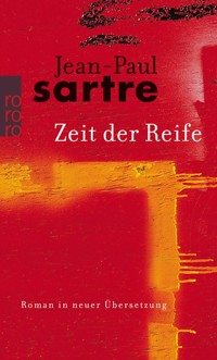 Zeit der Reife - Jean-Paul Sartre - E-Book
