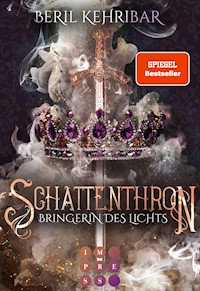 Schattenthron 2: Bringerin des Lichts - Beril Kehribar - E-Book