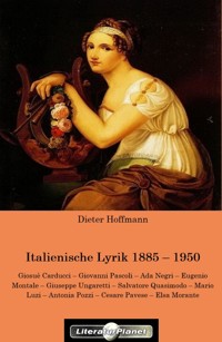 Italienische Lyrik 1885 – 1950 - Dieter Hoffmann - E-Book