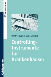 Controlling-Instrumente für Krankenhäuser - Julia Oswald - E-Book