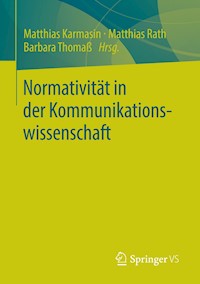 Normativität in der Kommunikationswissenschaft - - E-Book