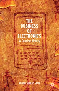 The Business of Electronics - A. Kumar Sethi - E-Book