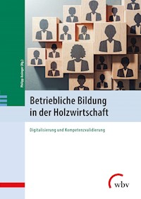 Betriebliche Bildung in der Holzwirtschaft -  - kostenlos E-Book