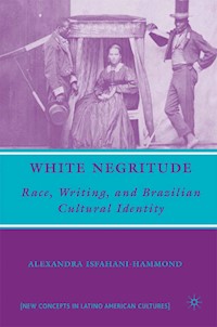 White Negritude - A. Isfahani-Hammond - E-Book