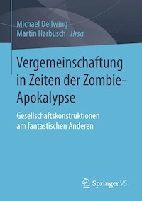 Vergemeinschaftung in Zeiten der Zombie-Apokalypse - - E-Book