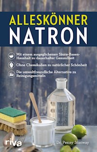 Alleskönner Natron - Penny Stanway - E-Book