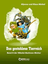 Das gestohlene Tierreich - Klaus Möckel - E-Book