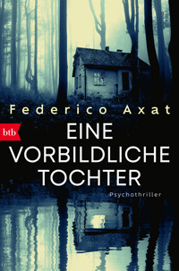 Eine vorbildliche Tochter - Federico Axat - E-Book