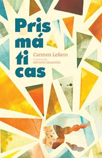 Prismáticas - Carmen Leñero - E-Book